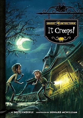 It Creeps! by Dotti Enderle