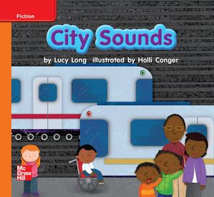 Reading Wonders Leveled Reader City Sounds: Approaching Unit 3 Week 2 Grade K by 