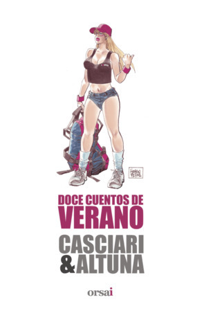 Doce cuentos de verano by Hernán Casciari, Horacio Altuna