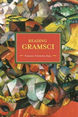 Reading Gramsci by Francisco Fernández Buey