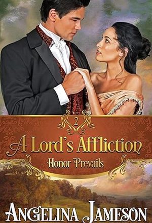 A Lord's Affliction  by Angelina Jameson