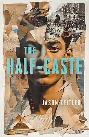  The Half-Caste by Jason Zeitler