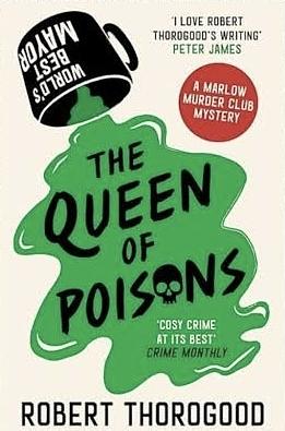 The Queen of Poisons, Book 3 by Robert Thorogood