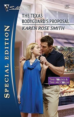 The Texas Bodyguard's Proposal by Karen Rose Smith