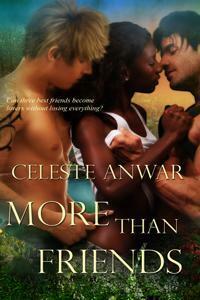 More Than Friends by Celeste Anwar