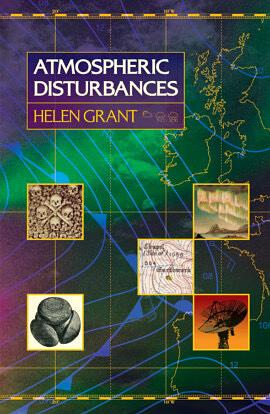 Atmospheric Disturbances  by Helen Grant