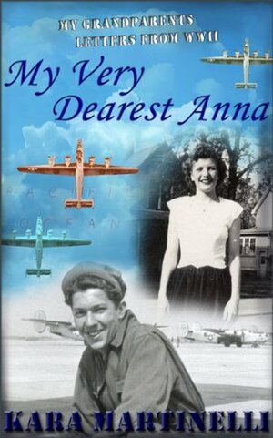 My Very Dearest Anna by Adam White, Kara Martinelli