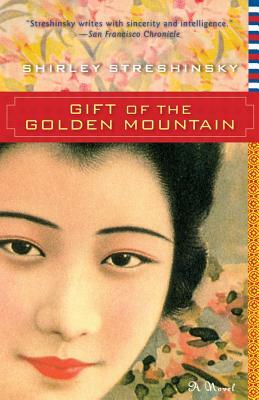 Gift of the Golden Mountain by Shirley Streshinsky