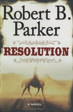 Resolution by Robert B. Parker