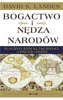 Bogactwo i nędza narodów by David S. Landes