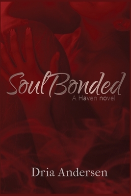 SoulBonded by Dria Andersen