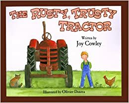 The Rusty, Trusty Tractor by Joy Cowley