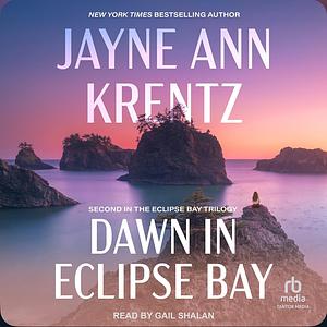 Dawn in Eclipse Bay by Jayne Ann Krentz