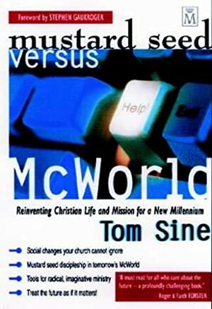 Mustard Seed Versus Mc World by Tom Sine