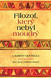 Filozof, který nebyl moudrý by Laurent Gounelle