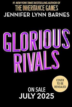 Glorious Rivals by Jennifer Lynn Barnes