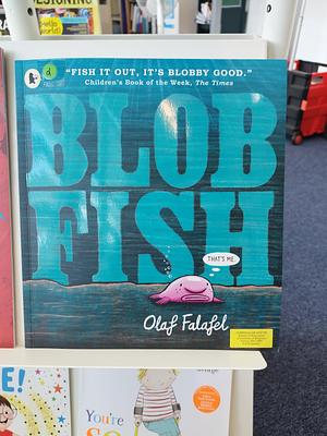 Blobfish by Olaf Falafel, Olaf Falafel