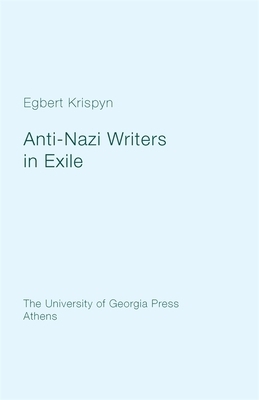 Anti-Nazi Writers in Exile by Egbert Krispyn