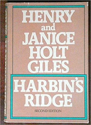 Harbin's Ridge by Janice Holt Giles, Henry E. Giles