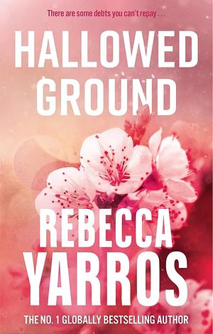 Hallowed Ground by Rebecca Yarros