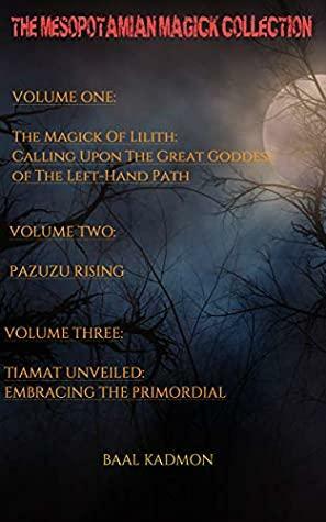 The Mesopotamian Magick Collection by Baal Kadmon