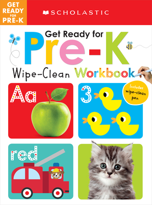 Get Ready for Pre-K Wipe-Clean Workbook: Scholastic Early Learners (Wipe-Clean) [With Wipe Clean Pen] by Scholastic, Inc, Scholastic Early Learners