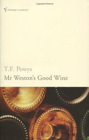 Mr Weston's Good Wine by T.F. Powys