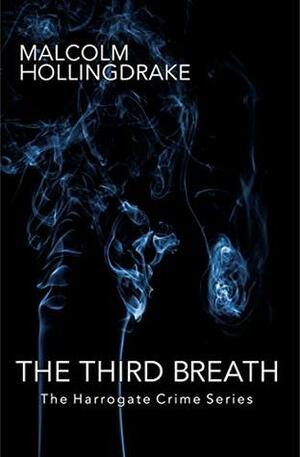The Third Breath by Malcolm Hollingdrake