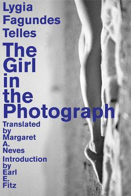 The Girl in the Photograph by Lygia Fagundes Telles
