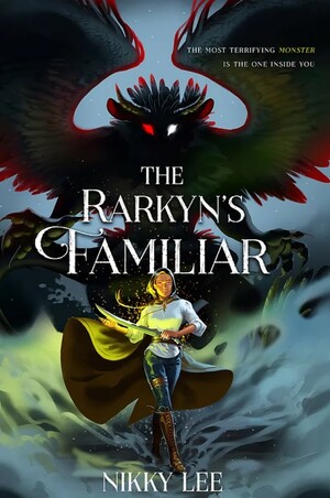 The Rarkyn's Familiar by Nikky Lee