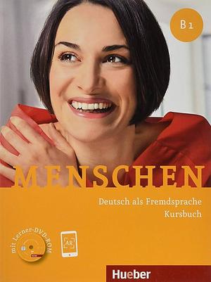 Menschen: Deutsch als Fremdsprache. Kursbuch. B1 by Julia Braun-Podeschwa, Angela Pude, Charlotte Habersack