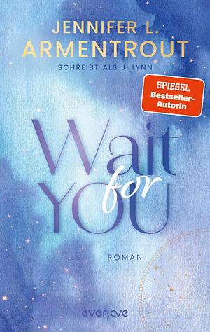 Wait for You by Jennifer L. Armentrout