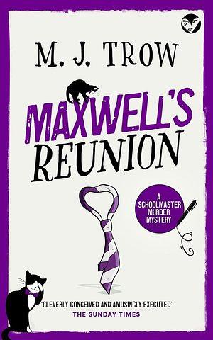 Maxwell's Reunion by M.J. Trow