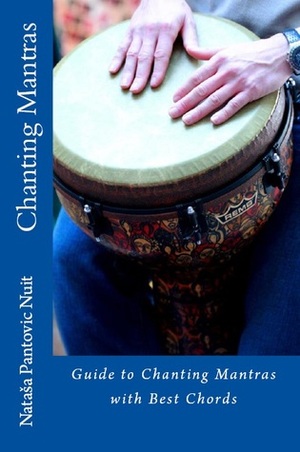 Chanting Mantras with Best Chords (AoL Mindfulness, #6) by Nataša Pantović