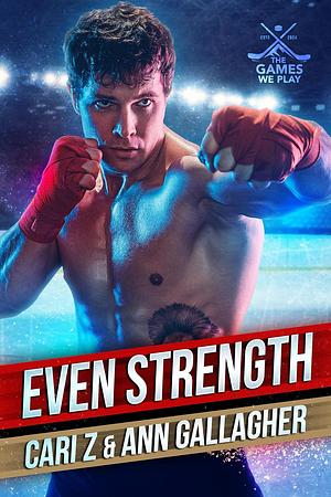 Even Strength by Cari Z, Ann Gallagher