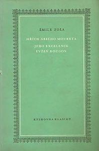 Hřích abbého Moureta / Jeho excelence Evžen Rougon by Émile Zola