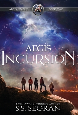 Aegis Incursion by S. S. Segran