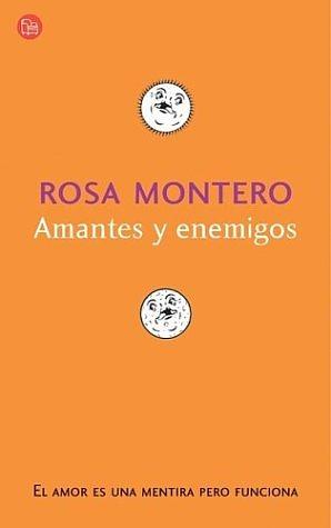 Amantes y enemigos by Rosa Montero