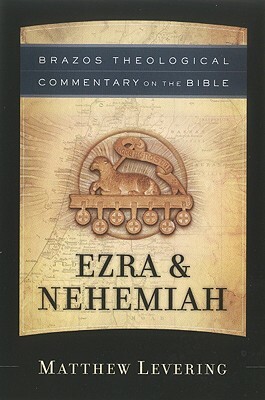 Ezra & Nehemiah by Matthew Levering