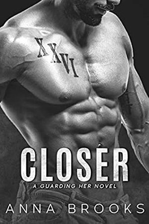 Closer by Anna Brooks