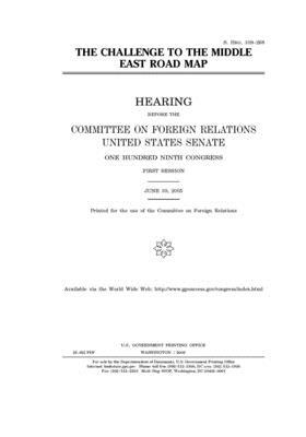 The challenge to the Middle East road map by Committee on Foreign Relations (senate), United States Congress, United States Senate