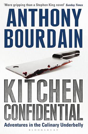 Kitchen Confidential by Anthony Bourdain