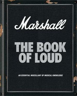 Marshall: The Book of Loud by Nick Harper