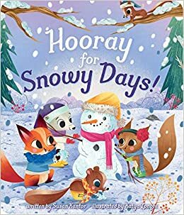 Hooray for Snowy Days! by Susan Kantor, Katya Longhi