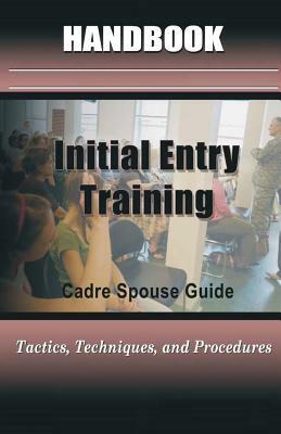 Entry Training Spouses Handbook by United States Army