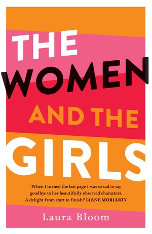 The Women and the Girls by Laura Bloom