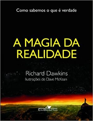 A Magia da Realidade: Como sabemos o que é verdade by Richard Dawkins, Fabio Uehara