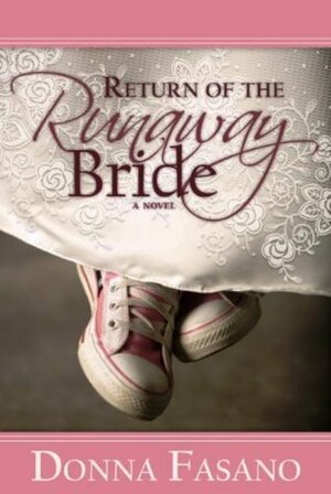 Return Of The Runaway Bride by Donna Fasano, Donna Clayton