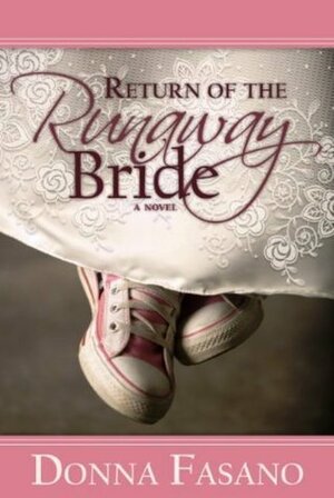 Return Of The Runaway Bride by Donna Clayton, Donna Fasano