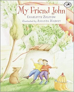 My Friend John by Charlotte Zolotow